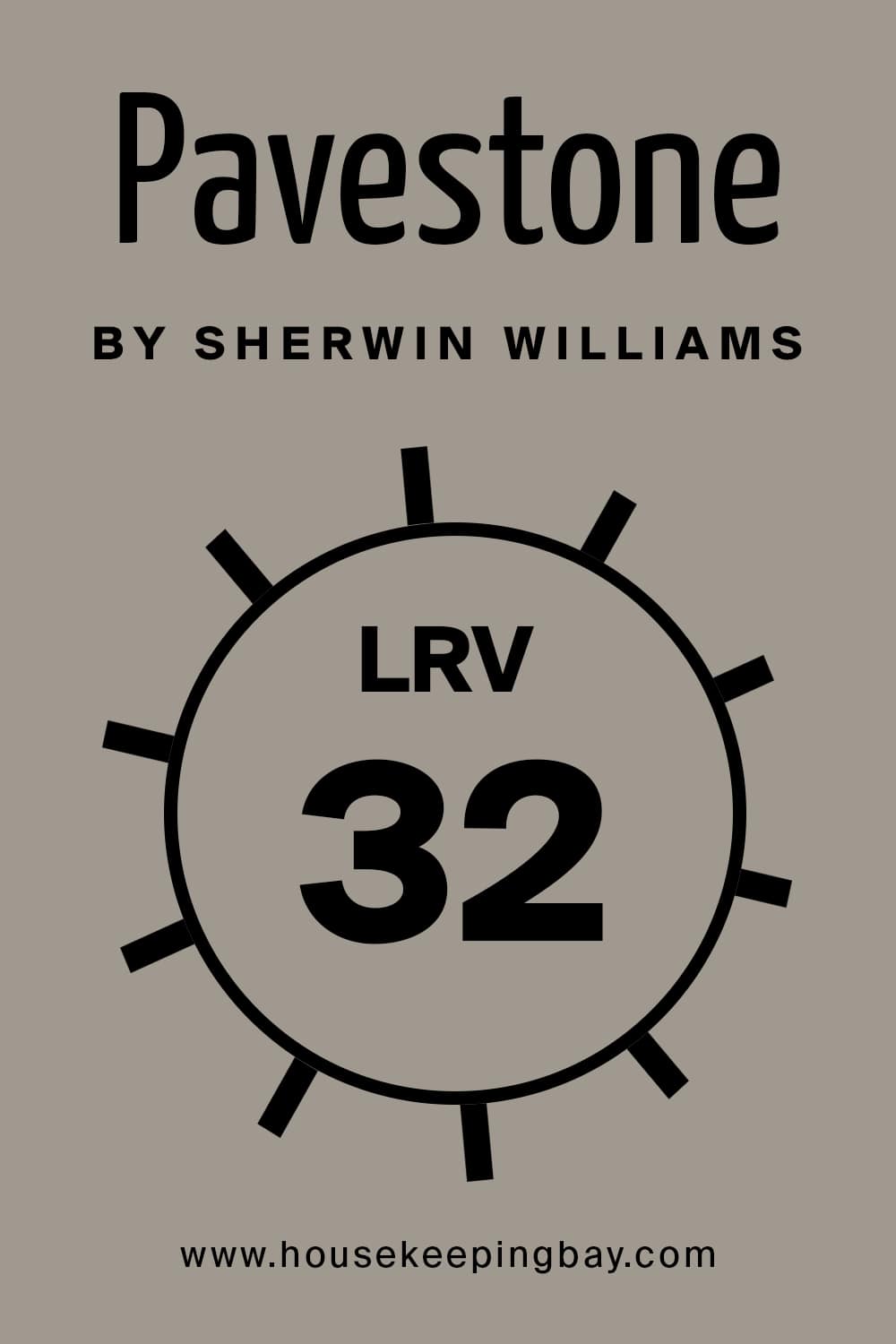 Pavestone by Sherwin Williams. LRV – 32