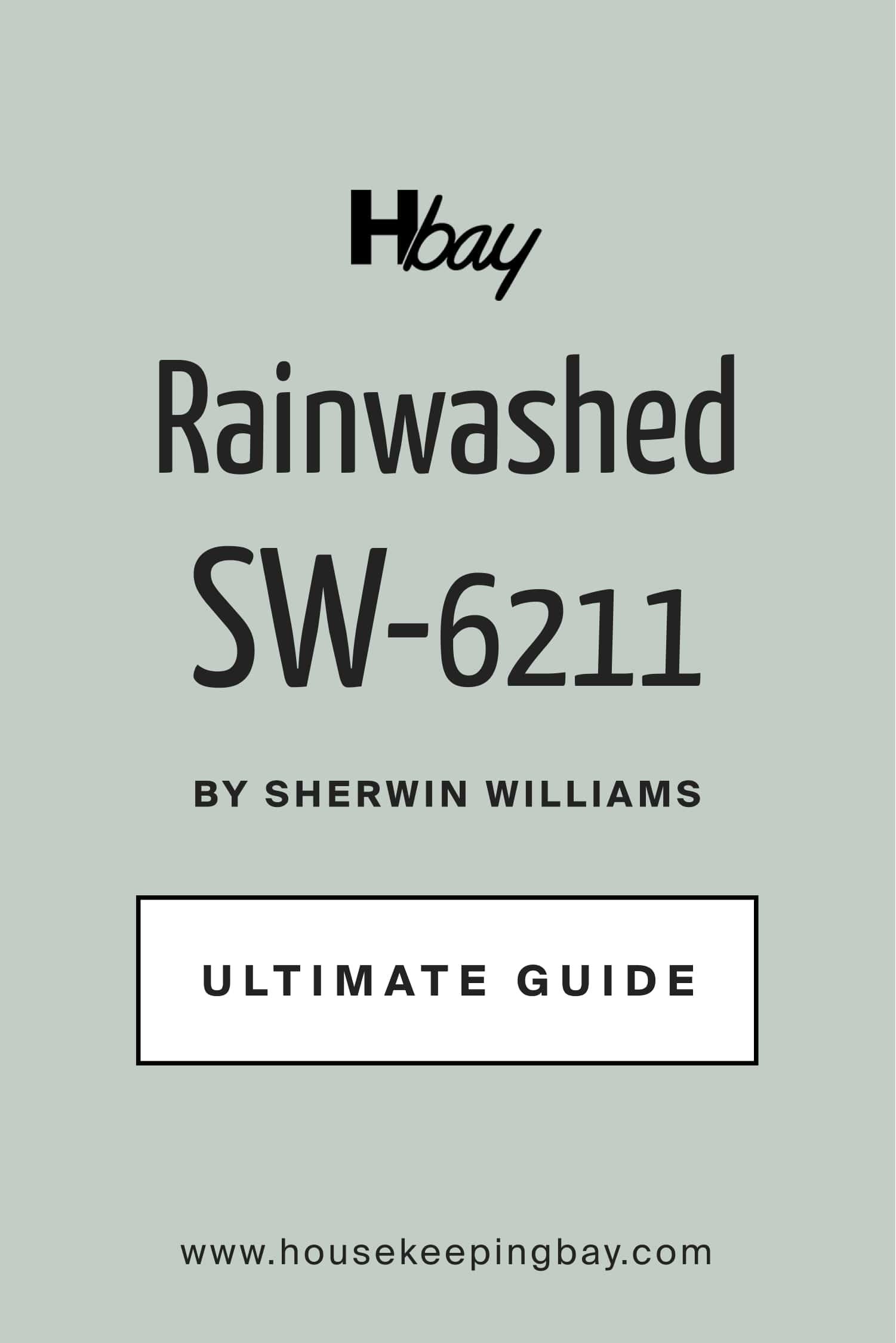 Rainwashed SW 6211 by Sherwin Williams Ultimate Guide