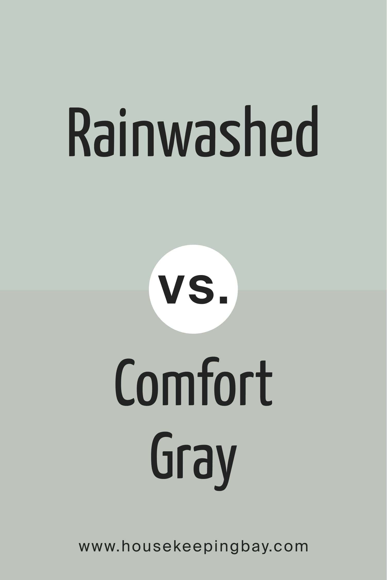 Rainwashed vs Comfort Gray