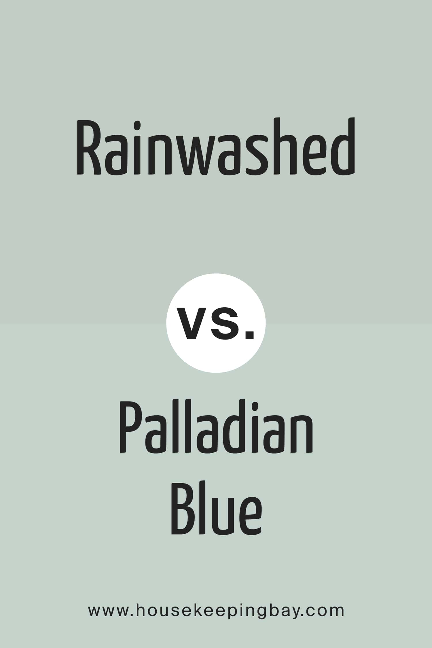 Rainwashed vs Palladian Blue