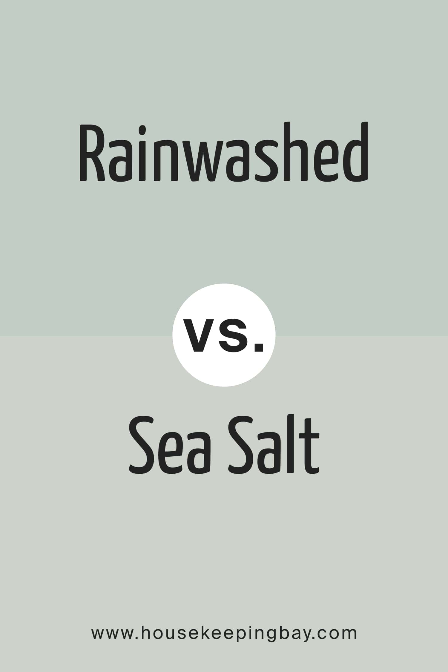 Rainwashed vs Sea Salt