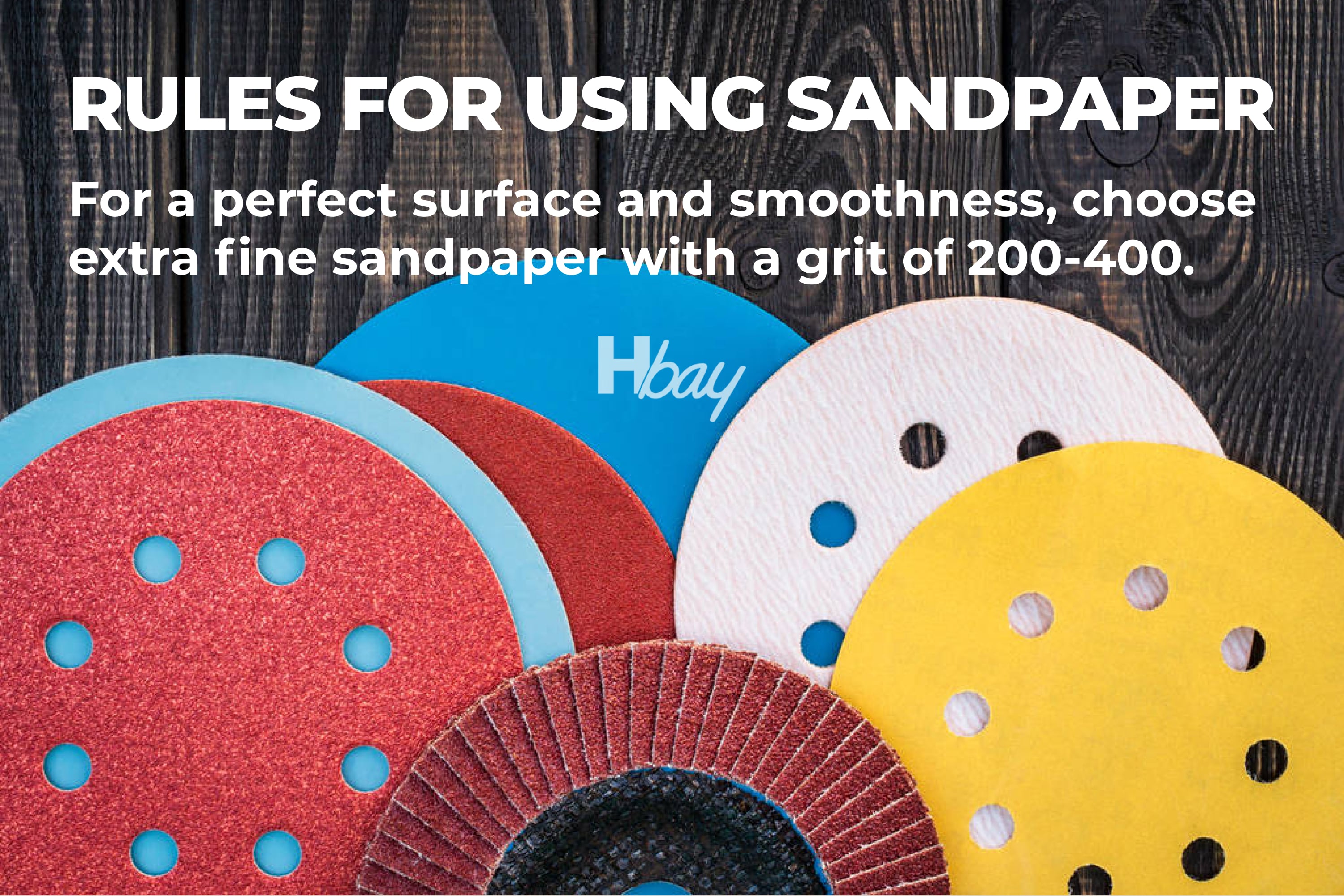 Rules for using sandpaper