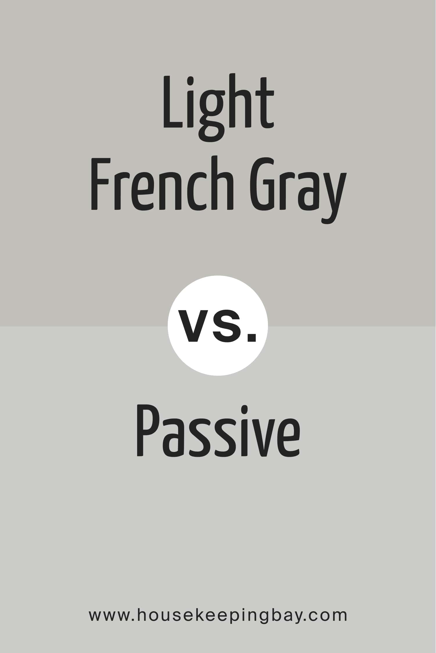 Sherwin Williams Light French Gray vs Passive