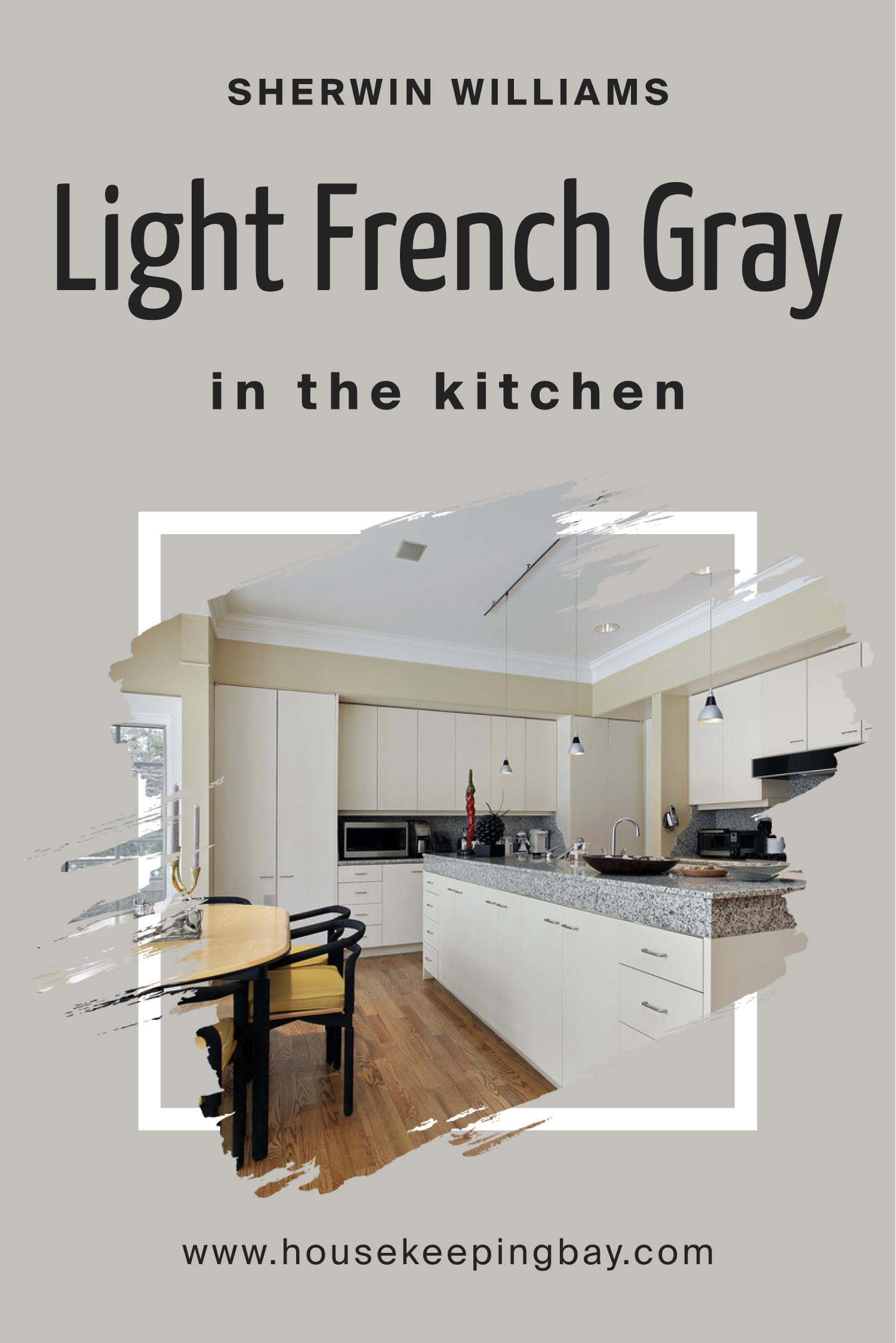 Sherwin Williams. Light French Gray For the kitchen