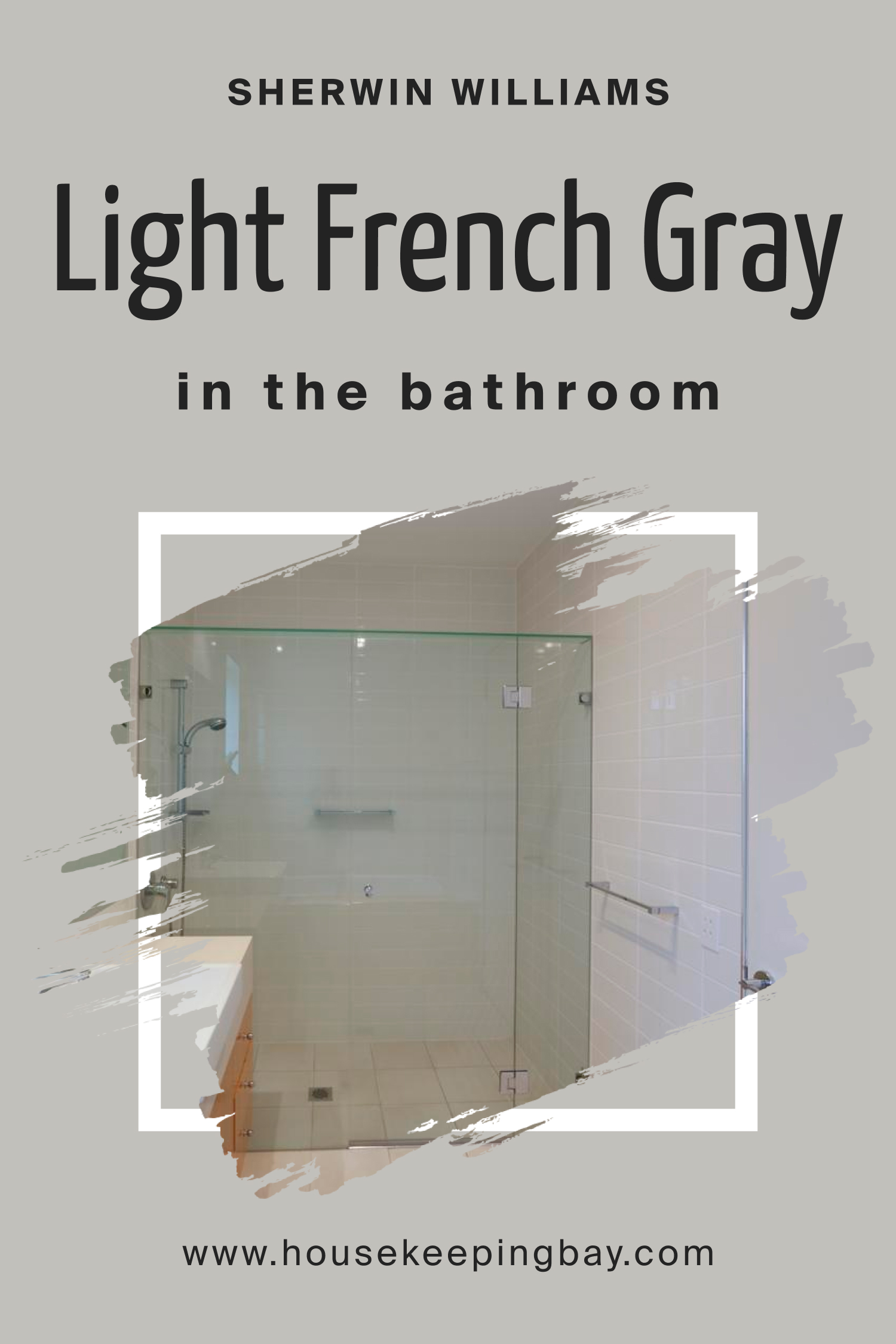 Sherwin Williams. Light French Gray in the Bathroom