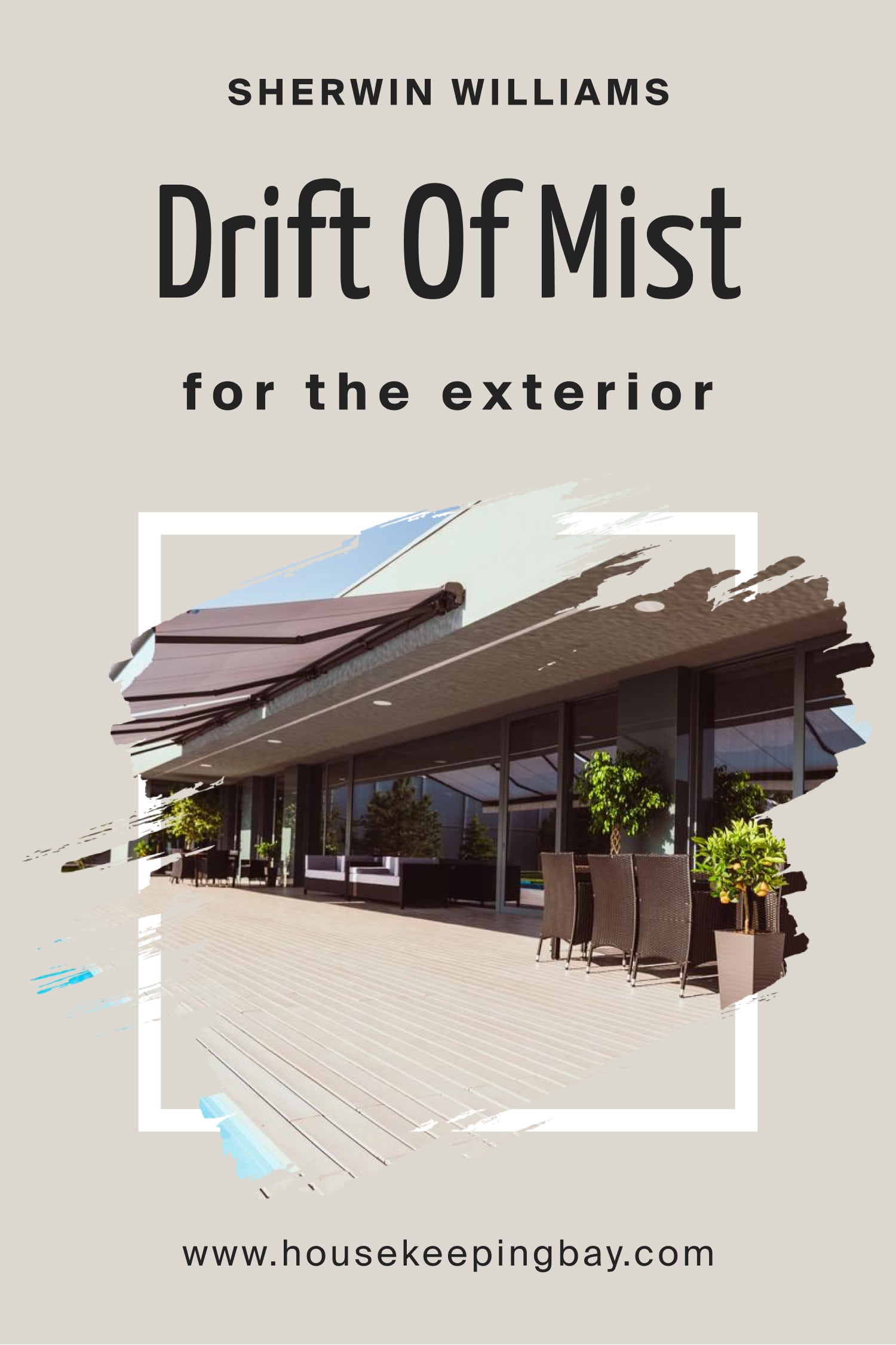 Sherwin Williams.Drift Of Mist For the exterior walls