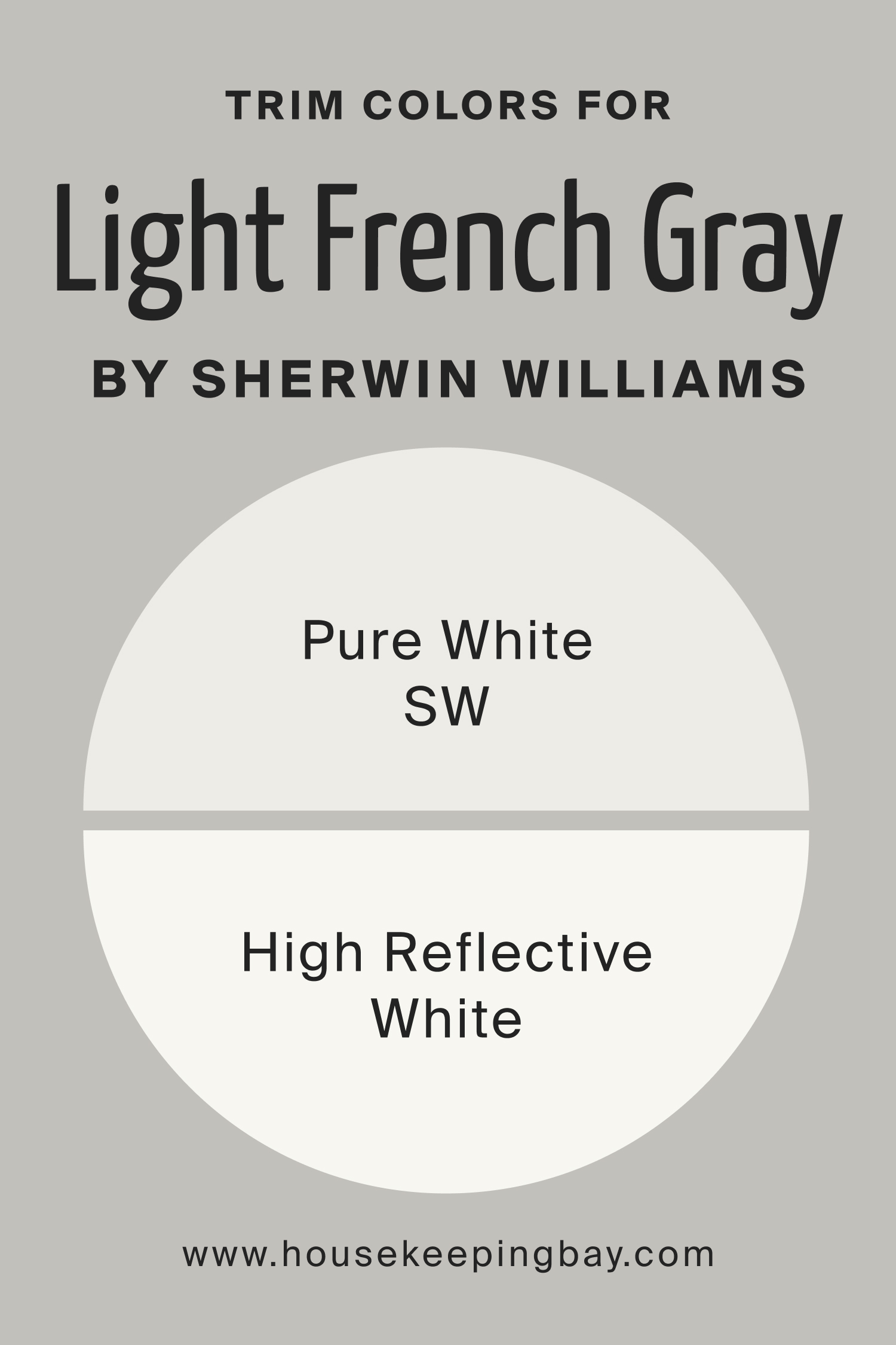 Trim Colors for Light French Gray by Sherwin Williams