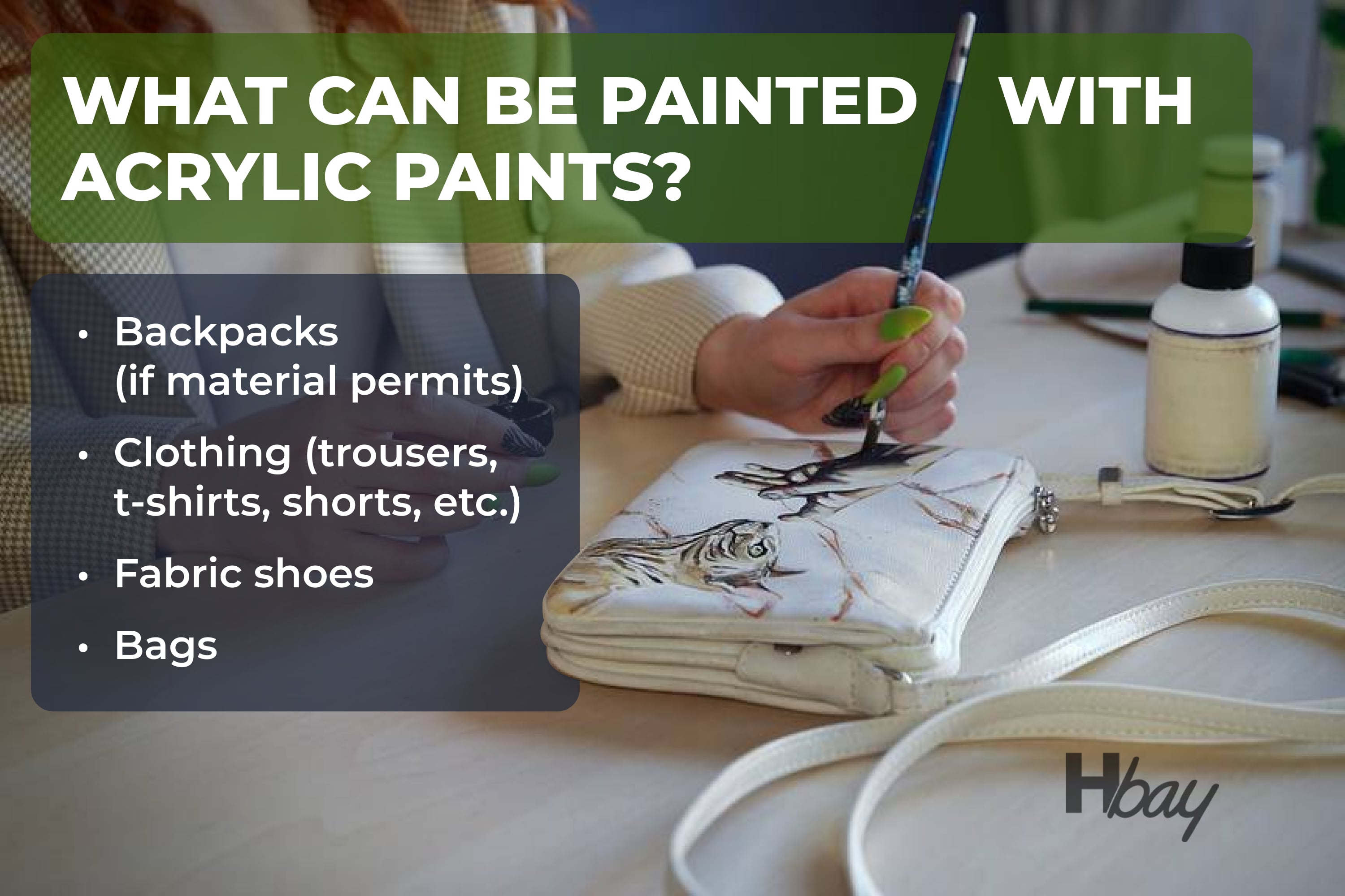 What can be painted with acrylic paints