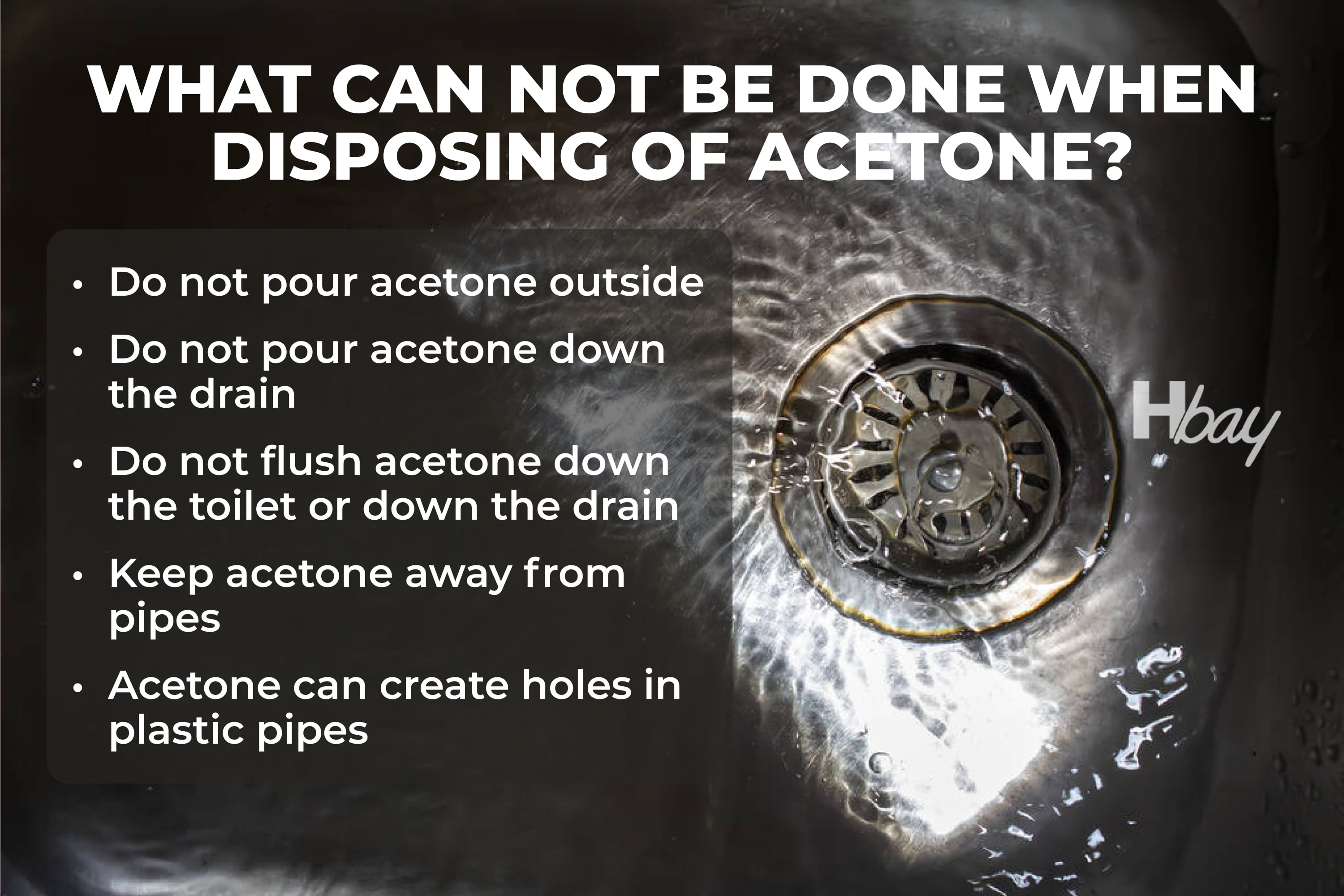What can not be done when disposing of acetone