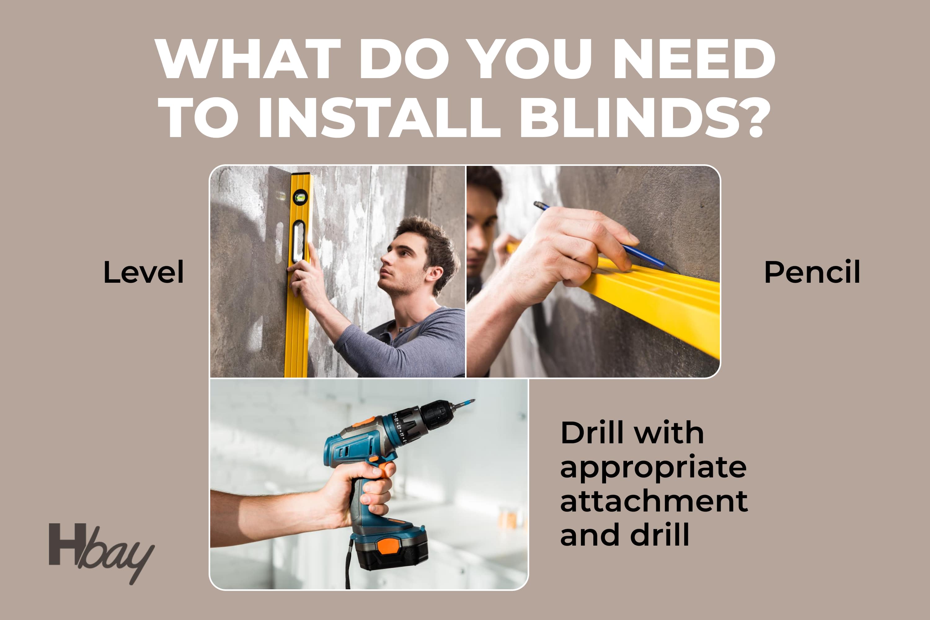 What do you need to install blinds