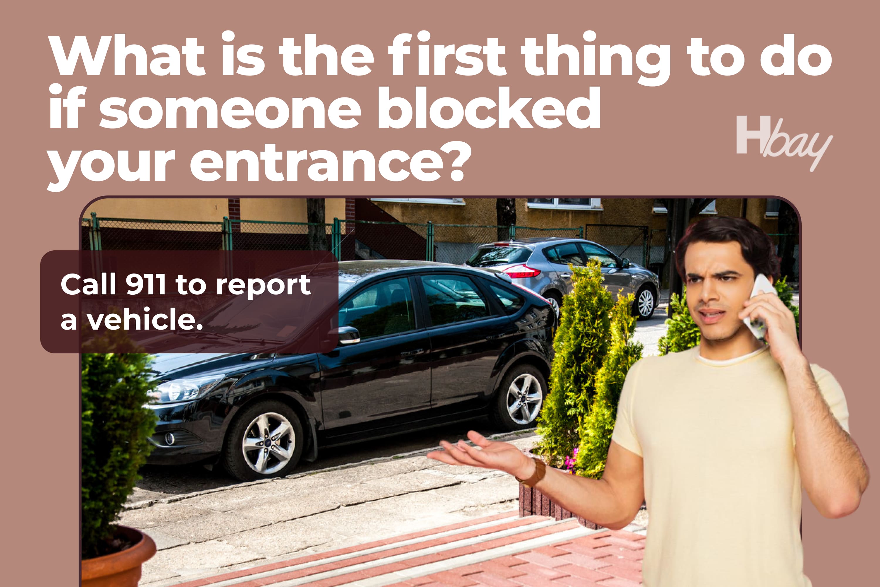 What is the first thing to do if someone blocked your entrance