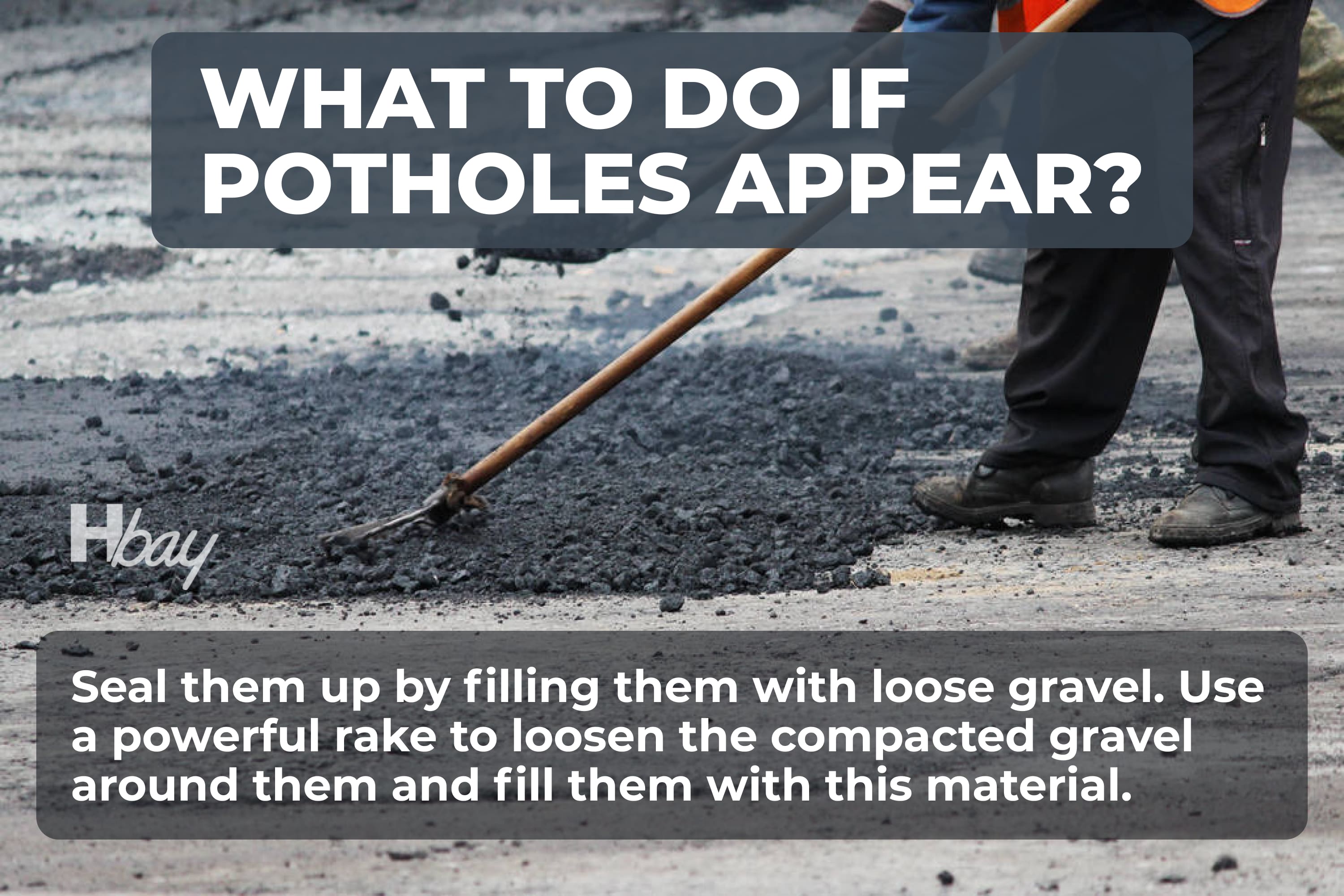 What to do if potholes appear