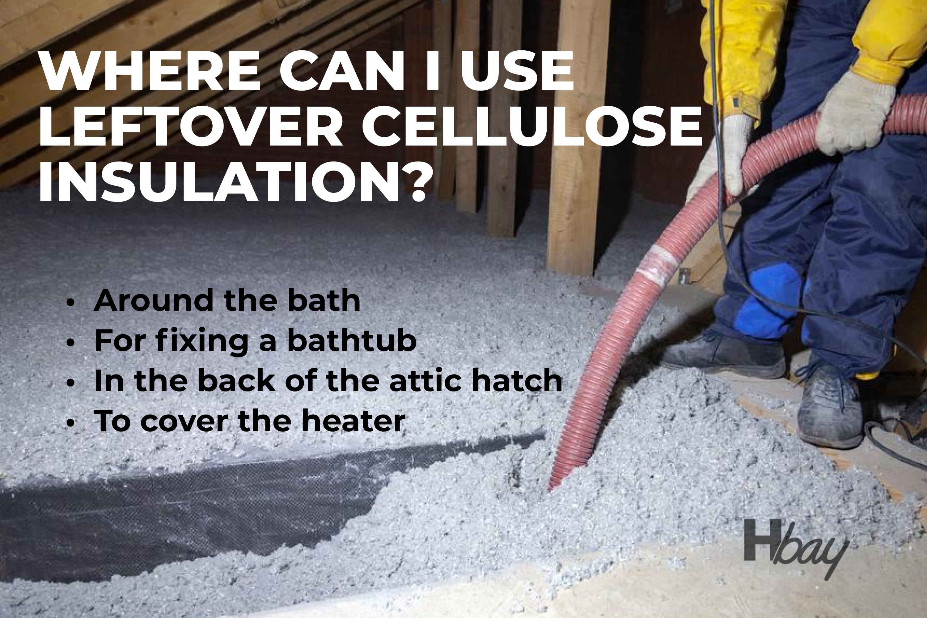 Where can I use leftover cellulose insulation