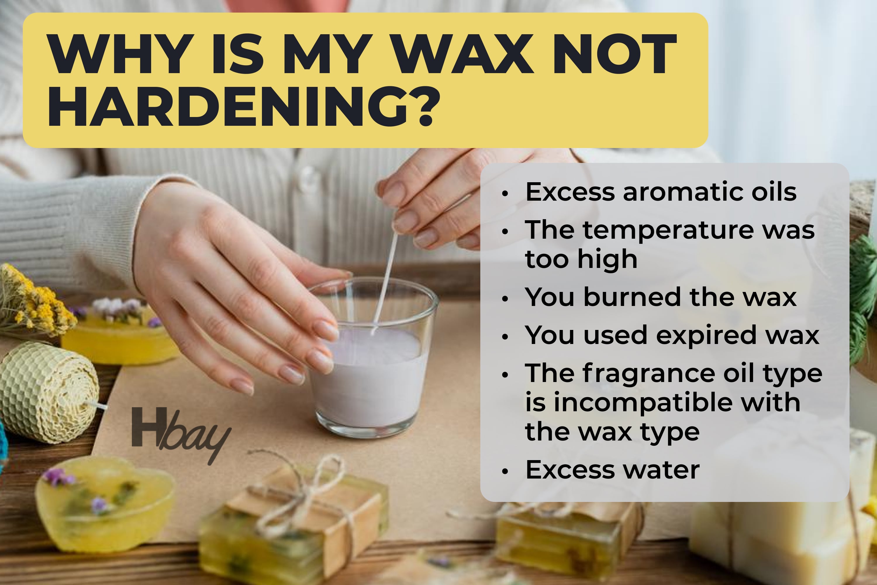 Why Is My Wax Not Hardening