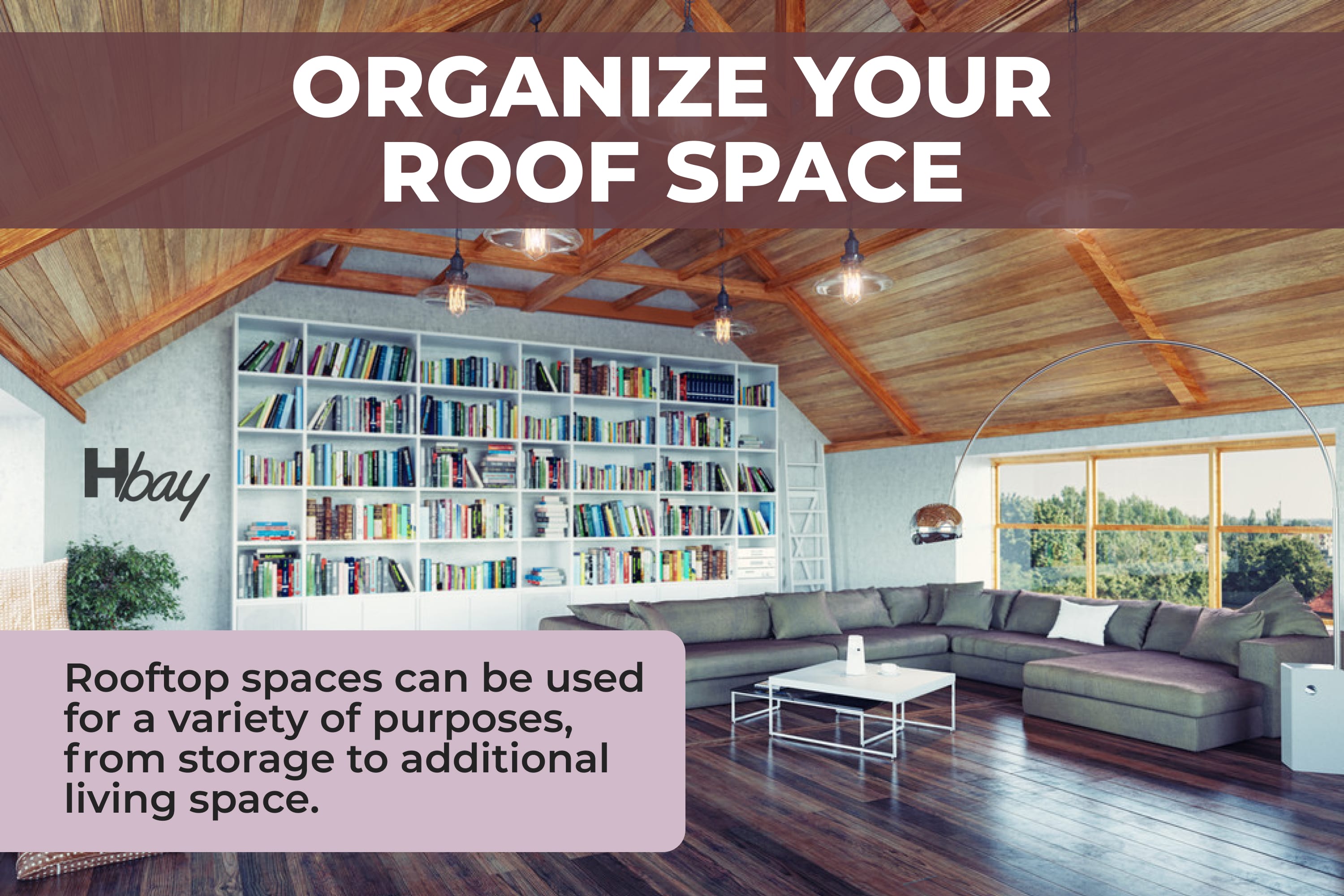 Organize Your Roof Space