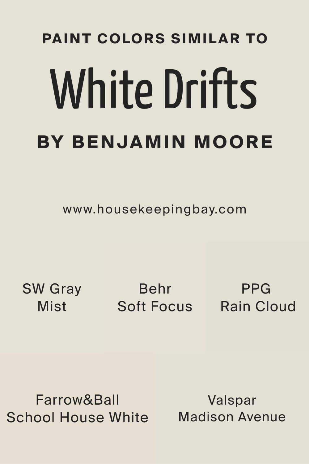 Paint Colors Similar to White Drifts OC 138 by Benjamin Moore