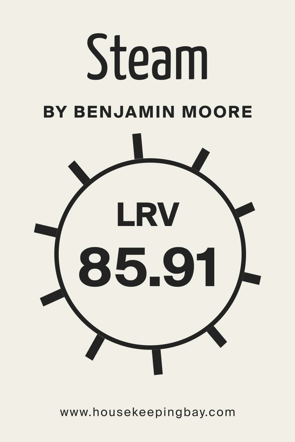 Steam AF 15 by Benjamin Moore. LRV – 85.91