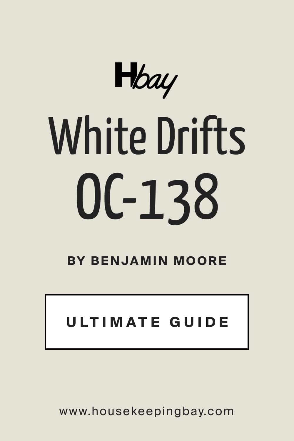 White Drifts OC 138 by Benjamin Moore Ultimate Guide