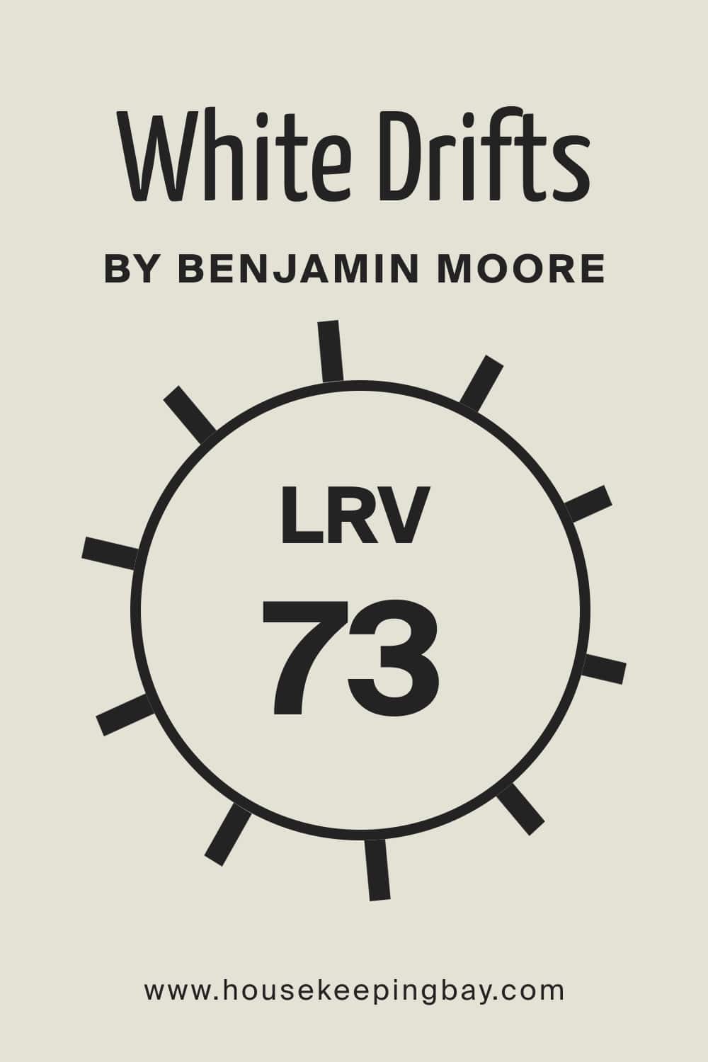 White Drifts OC 138 by Benjamin Moore. LRV – 73
