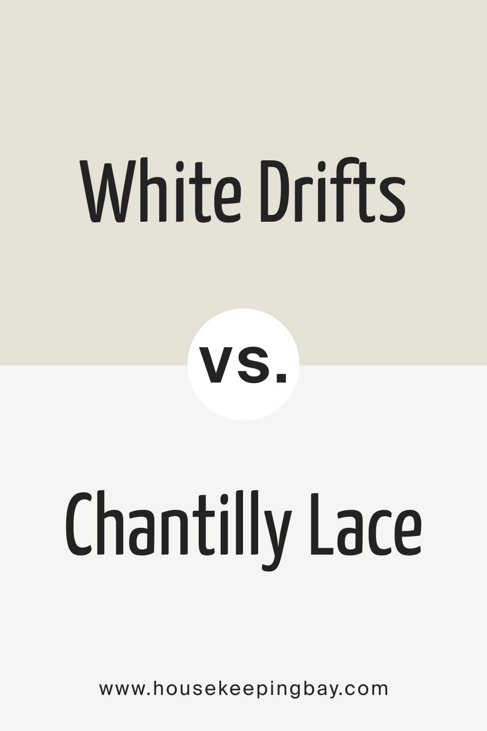White Drifts vs Chantilly Lace