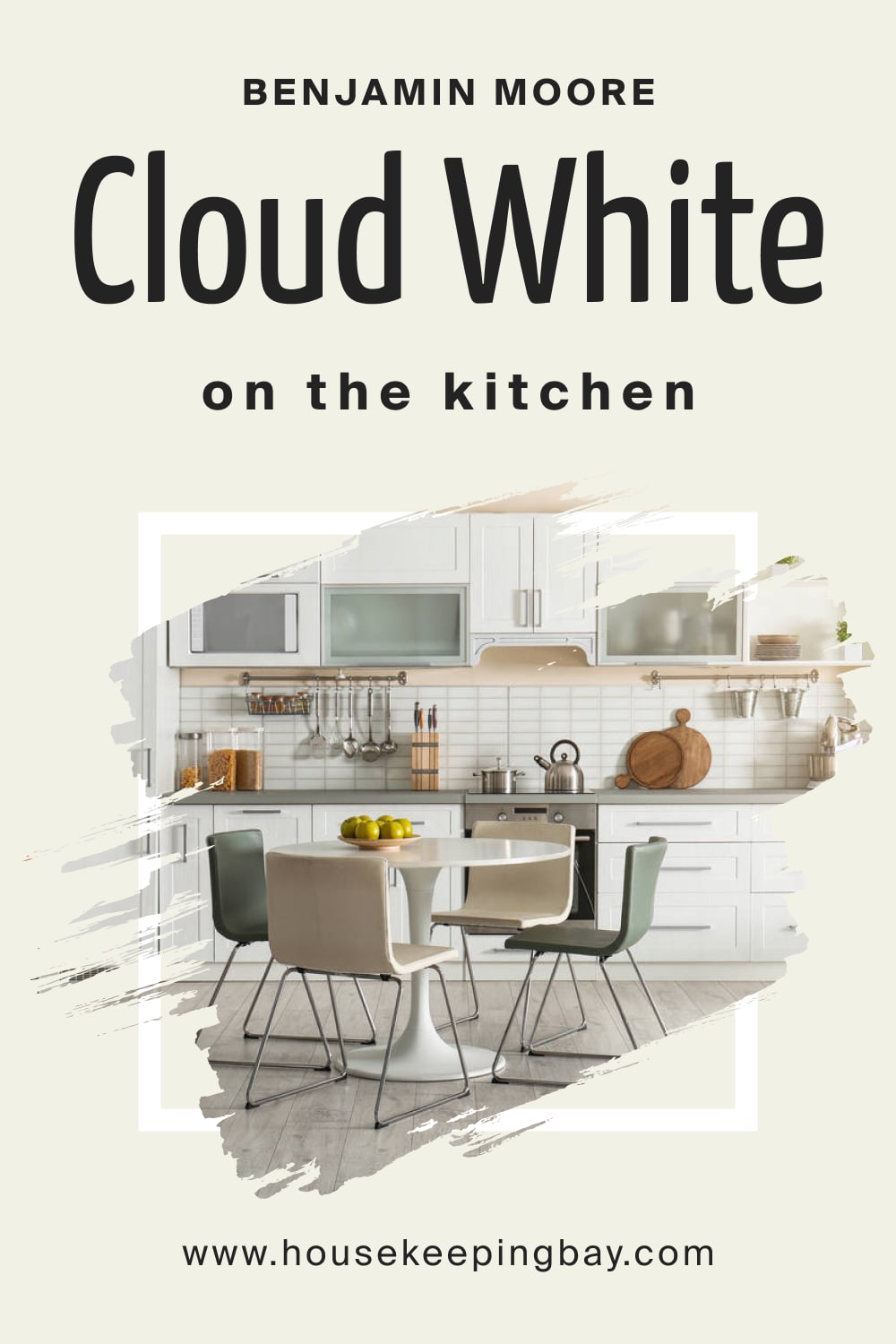 Benjamin Moore. Cloud White OC 130 On Kitchen