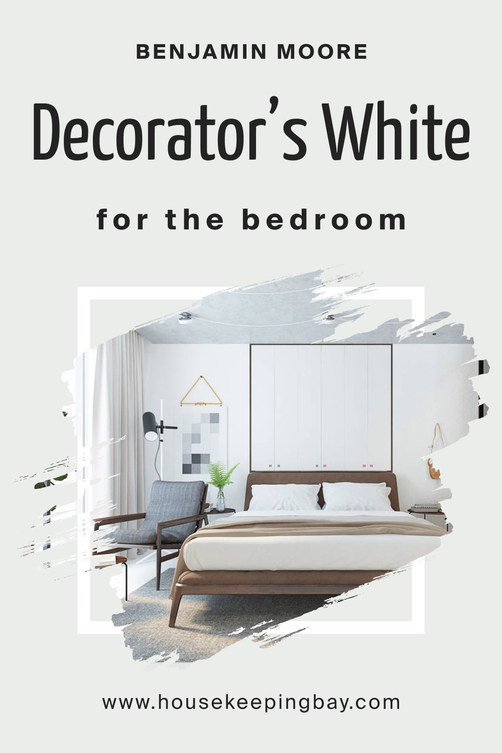 Benjamin Moore. Decorator’s White CC 20 for the Bedroom