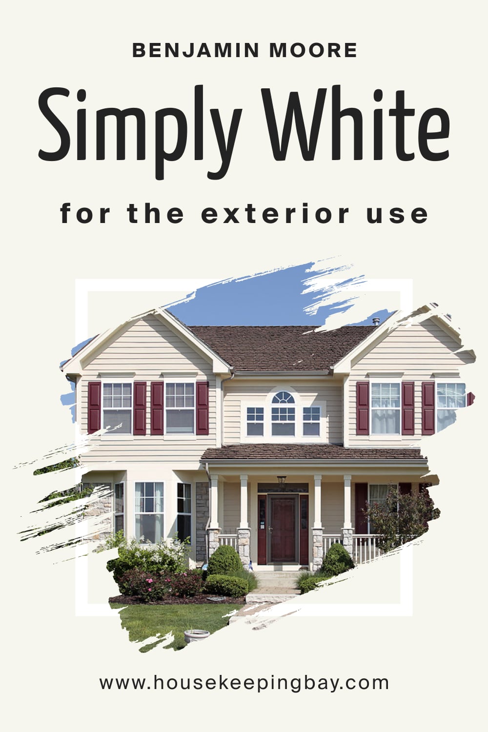 Benjamin Moore. Simply White OC 117 for the Exterior Use