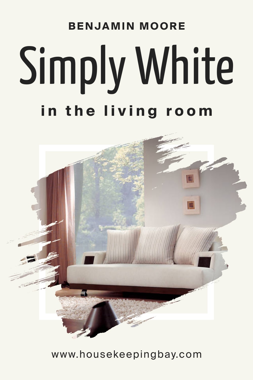 Benjamin Moore. Simply White OC 117 in the Living Room