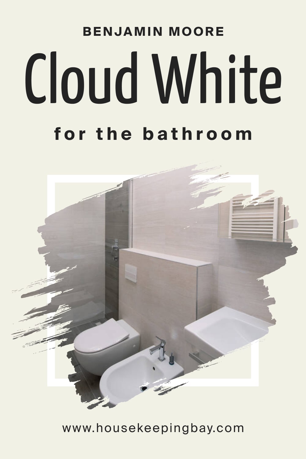 Benjamin Moore.Cloud White OC 130 for the Bathroom
