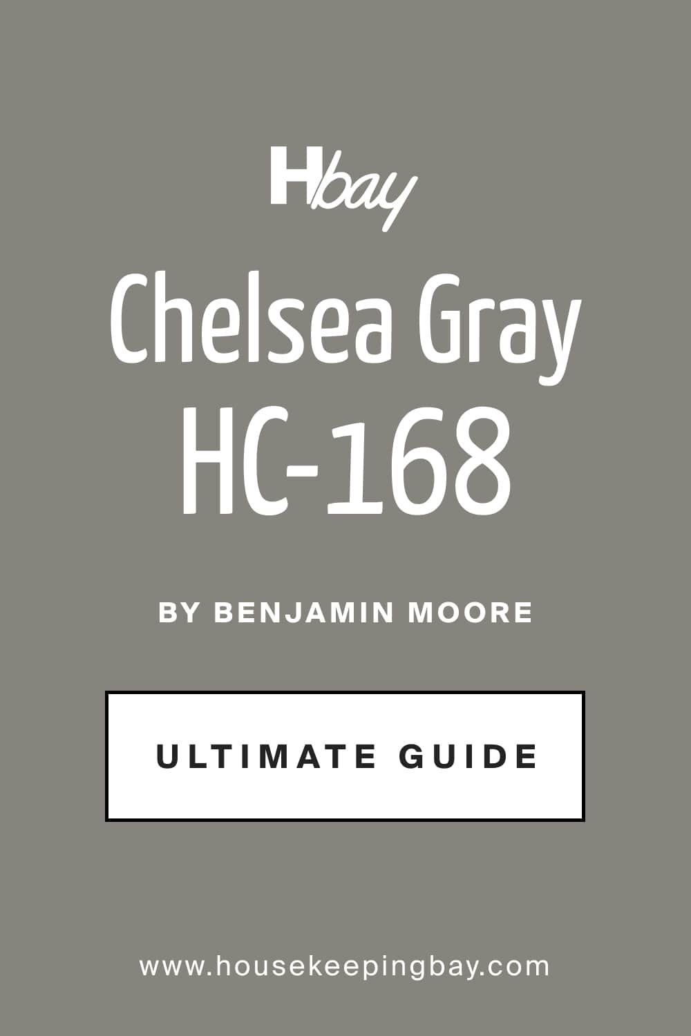 Chelsea Gray HC 168 by Benjamin Moore Ultimate Guide