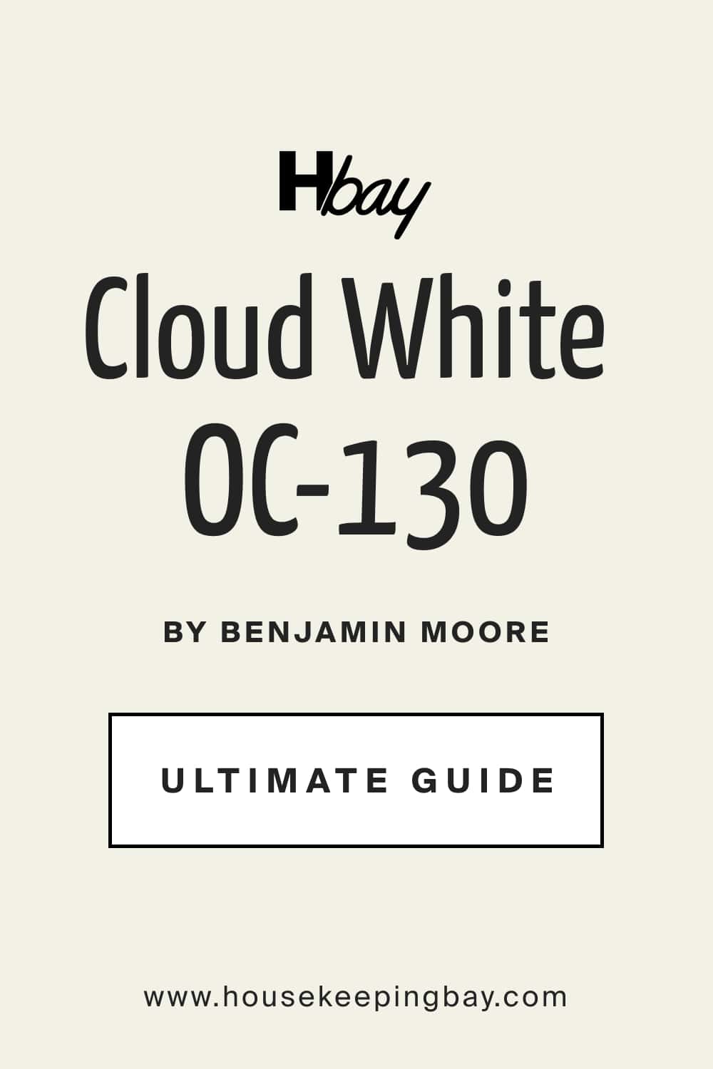 Cloud White OC 130 by Benjamin Moore Ultimate Guide