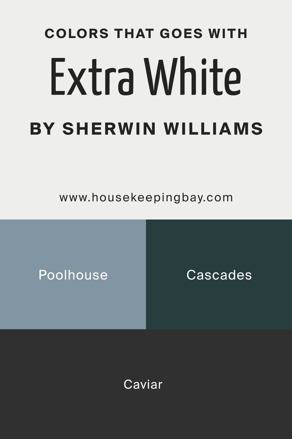 Colors that goes with Extra White SW 7006 by Sherwin Williams