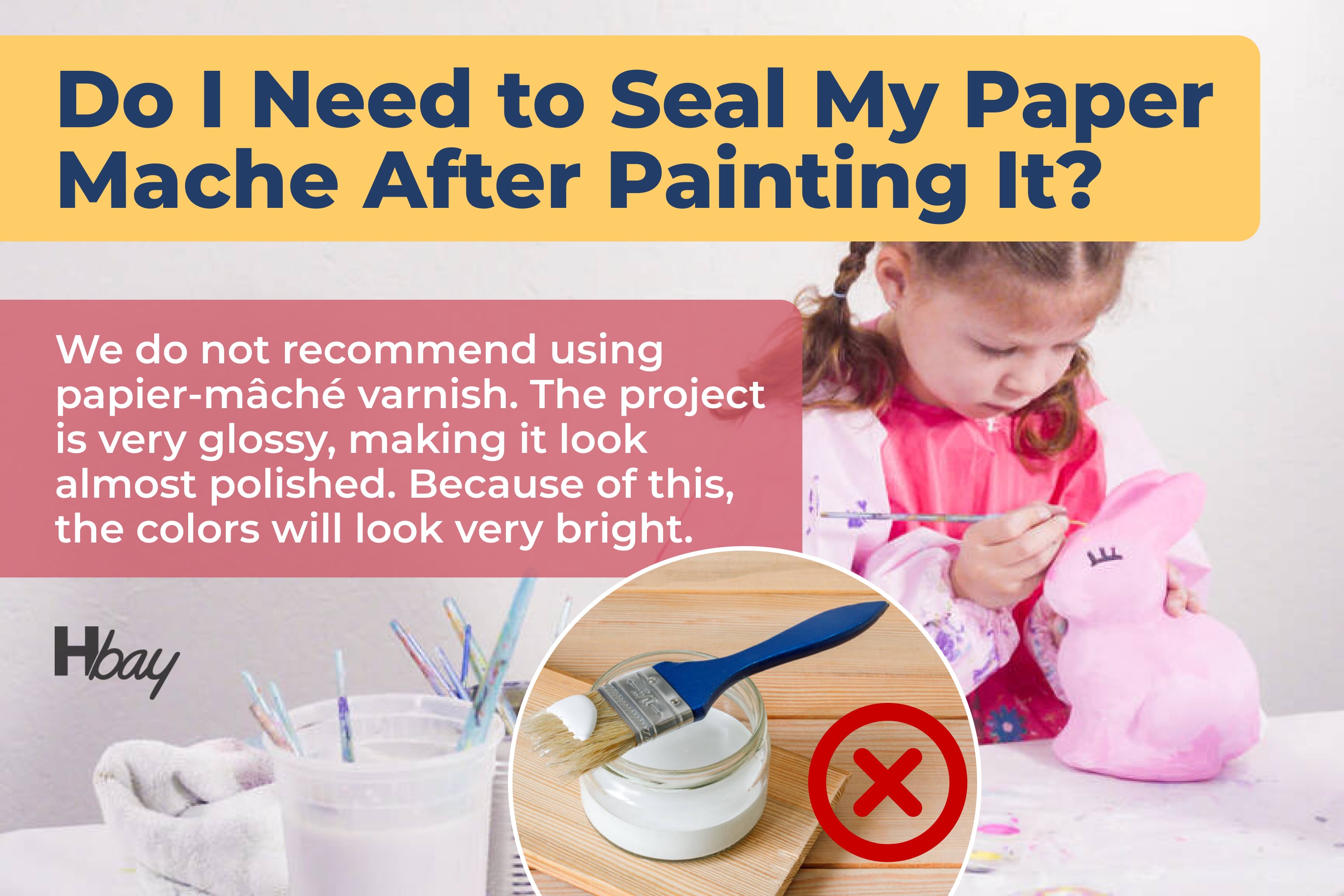 Do I Need to Seal My Paper Mache After Painting It