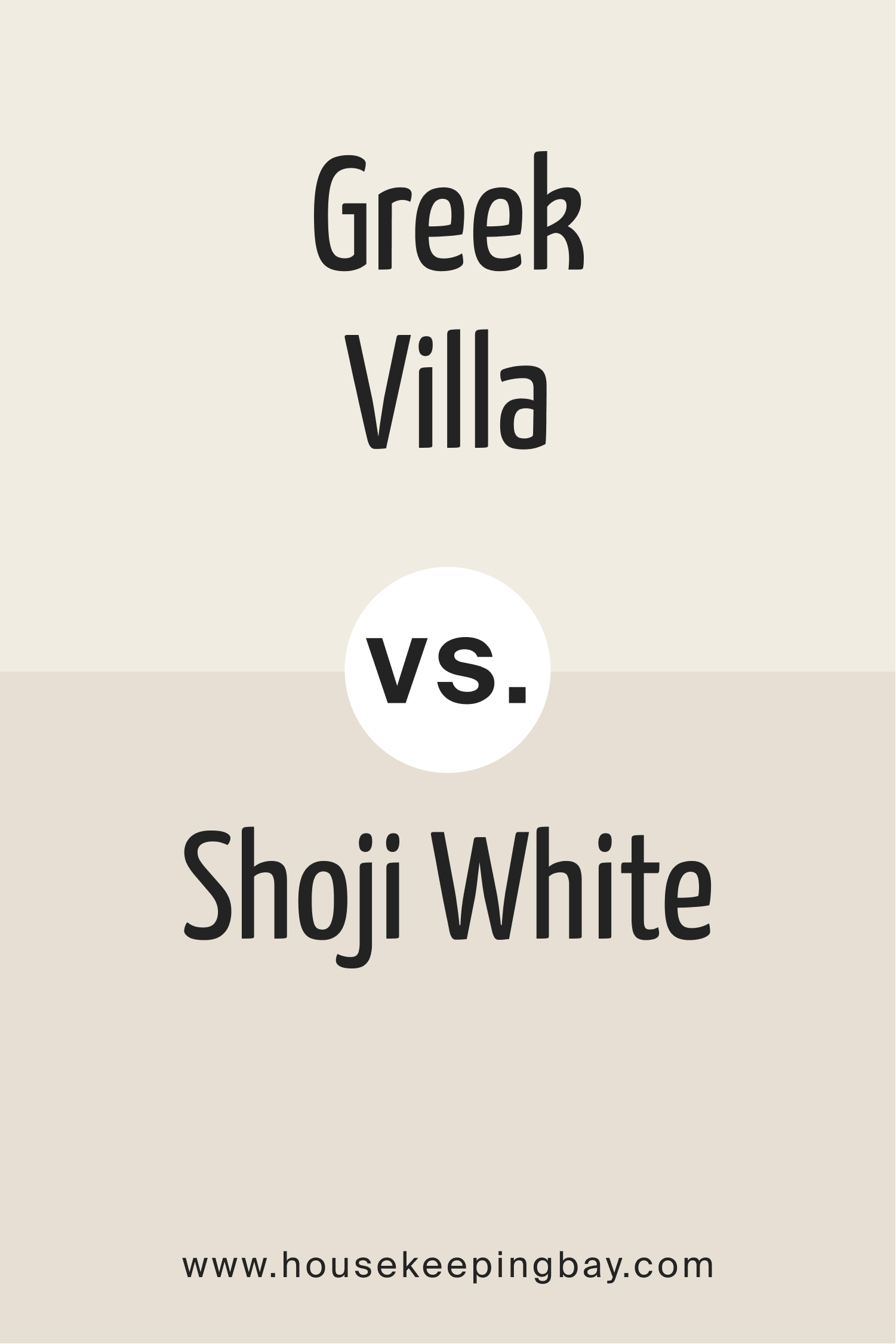 Greek Villa vs Shoji White