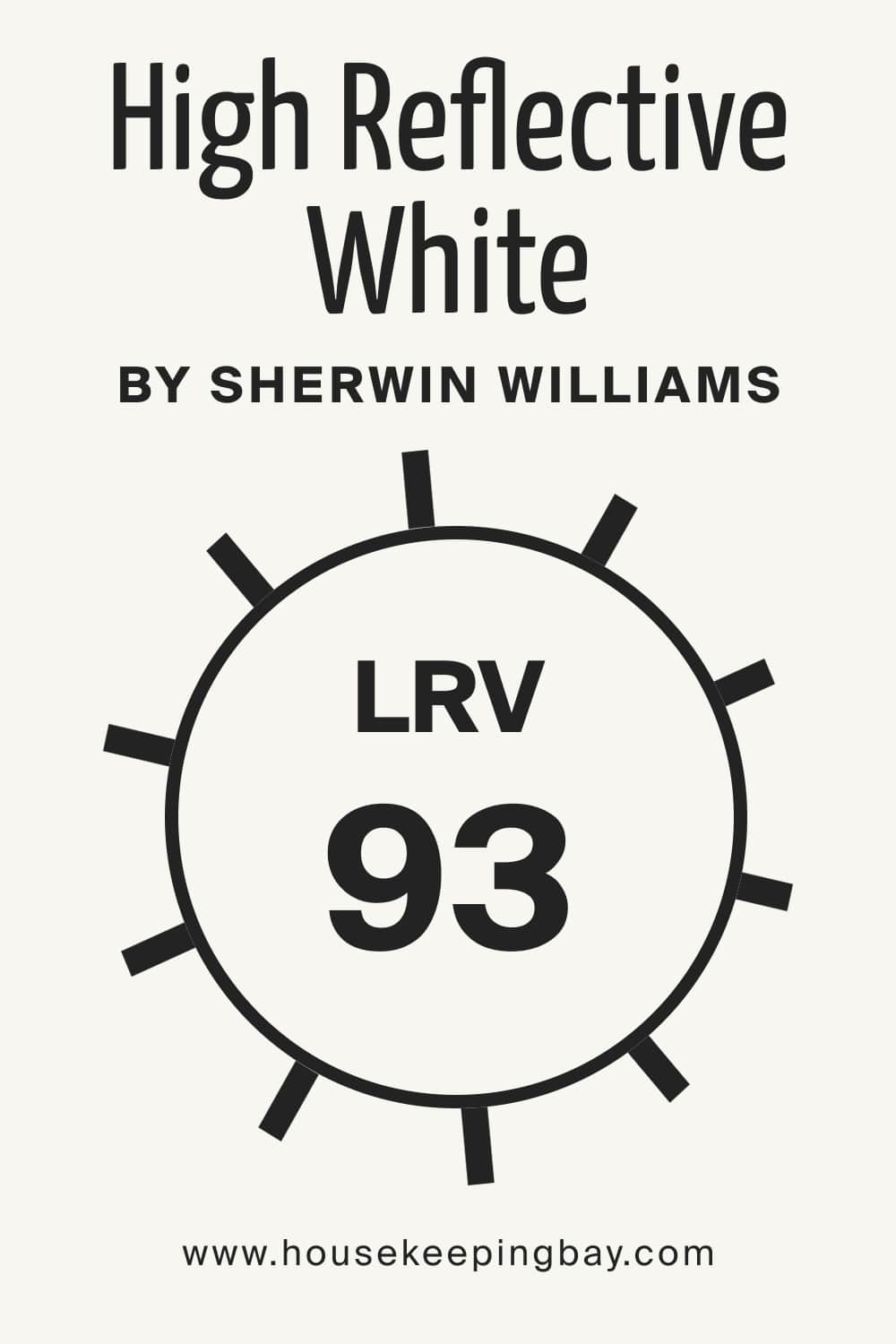 High Reflective White SW 7757 by Sherwin Williams. LRV – 93