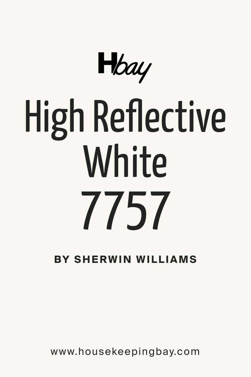 High Reflective White SW 7757 by Sherwin Williams