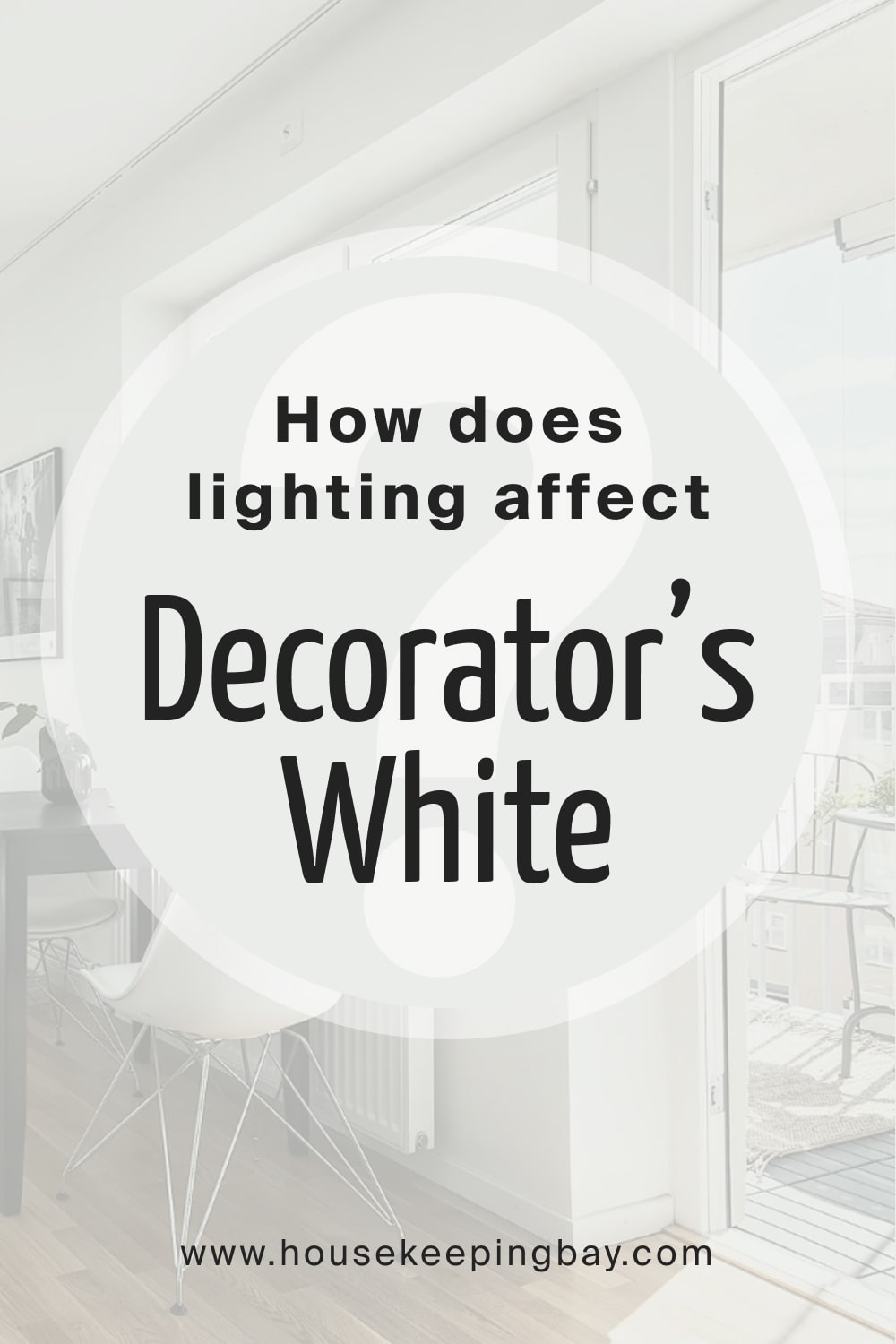 How does lighting affect Decorator’s White CC 20
