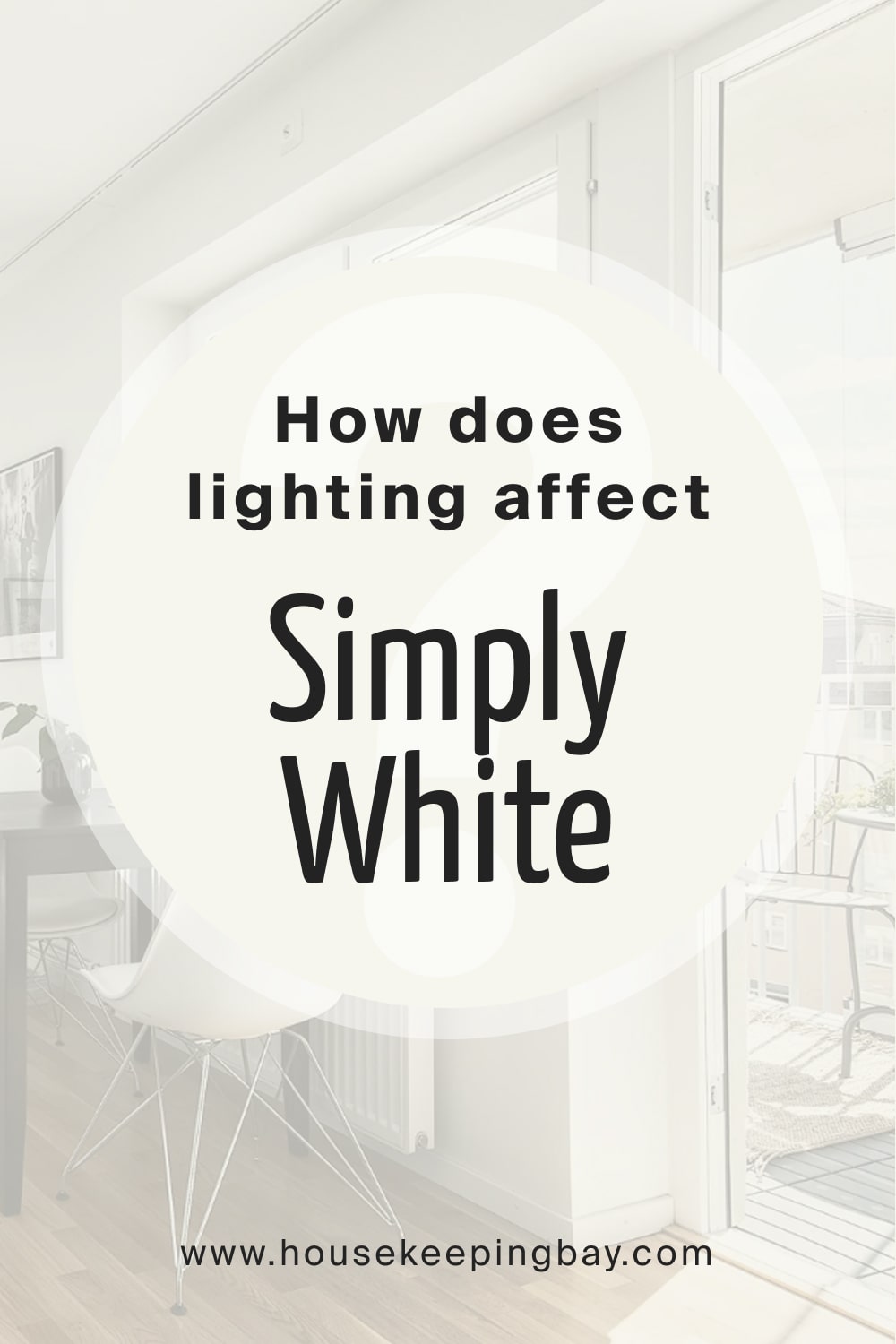 How does lighting affect Simply White OC 117