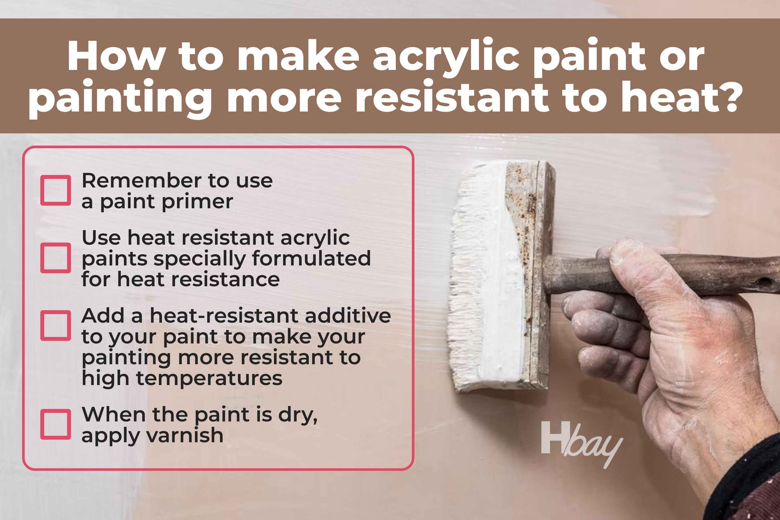 How to make acrylic paint or painting more resistant to heat