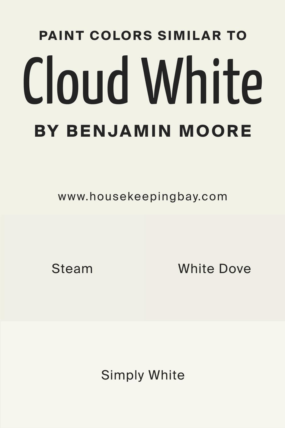 Paint Colors Similar to Cloud White OC 130 by Benjamin Moore