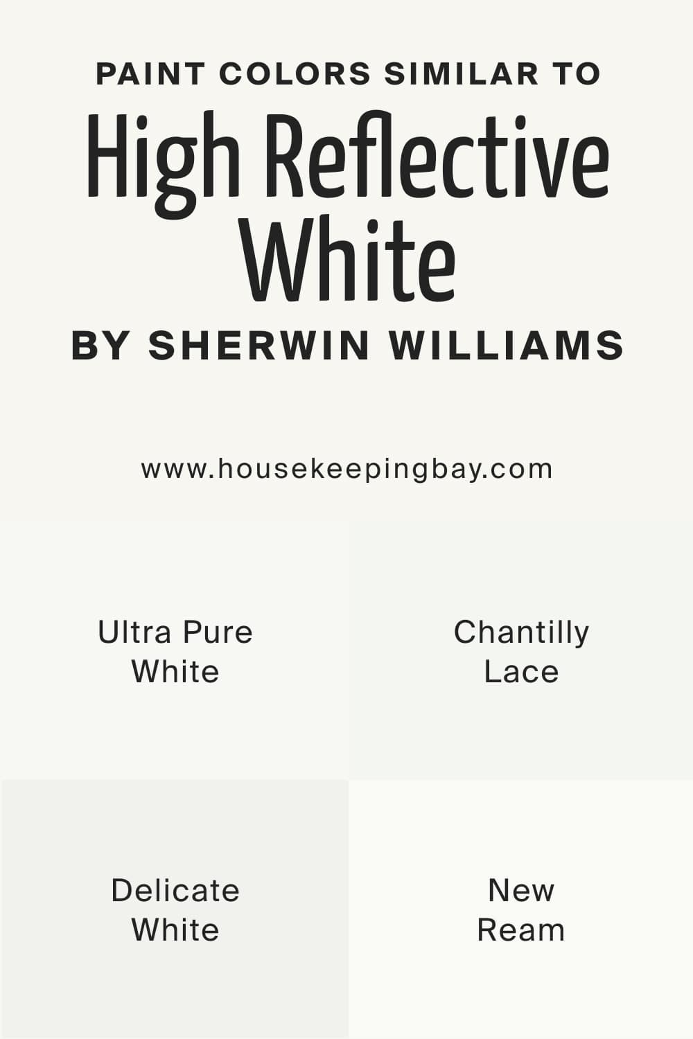 Paint Colors Similar to High Reflective White SW 7757 by Sherwin Williams
