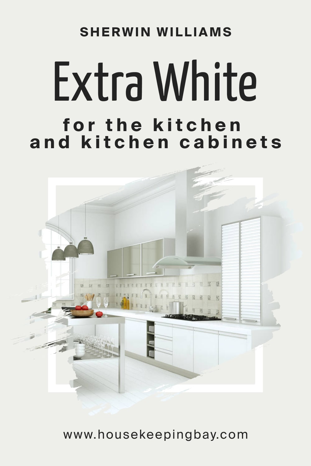 Sherwin Williams.Extra White SW 7006 For the Kitchen and Kitchen Cabinets
