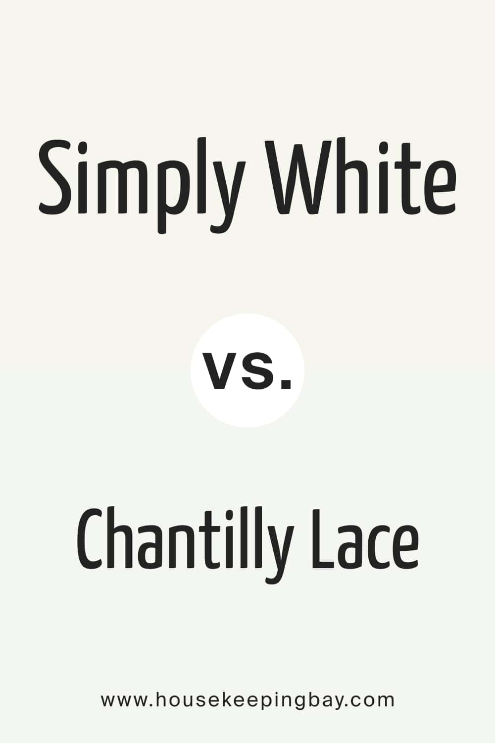 Simply White OC 117 vs. Chantilly Lace