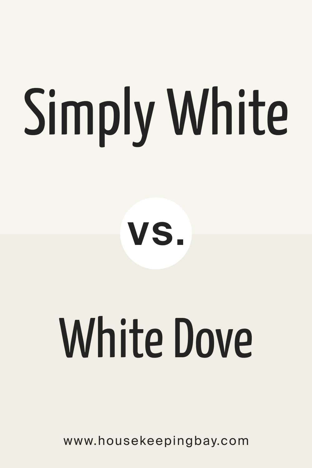 Simply White OC 117 vs. White Dove