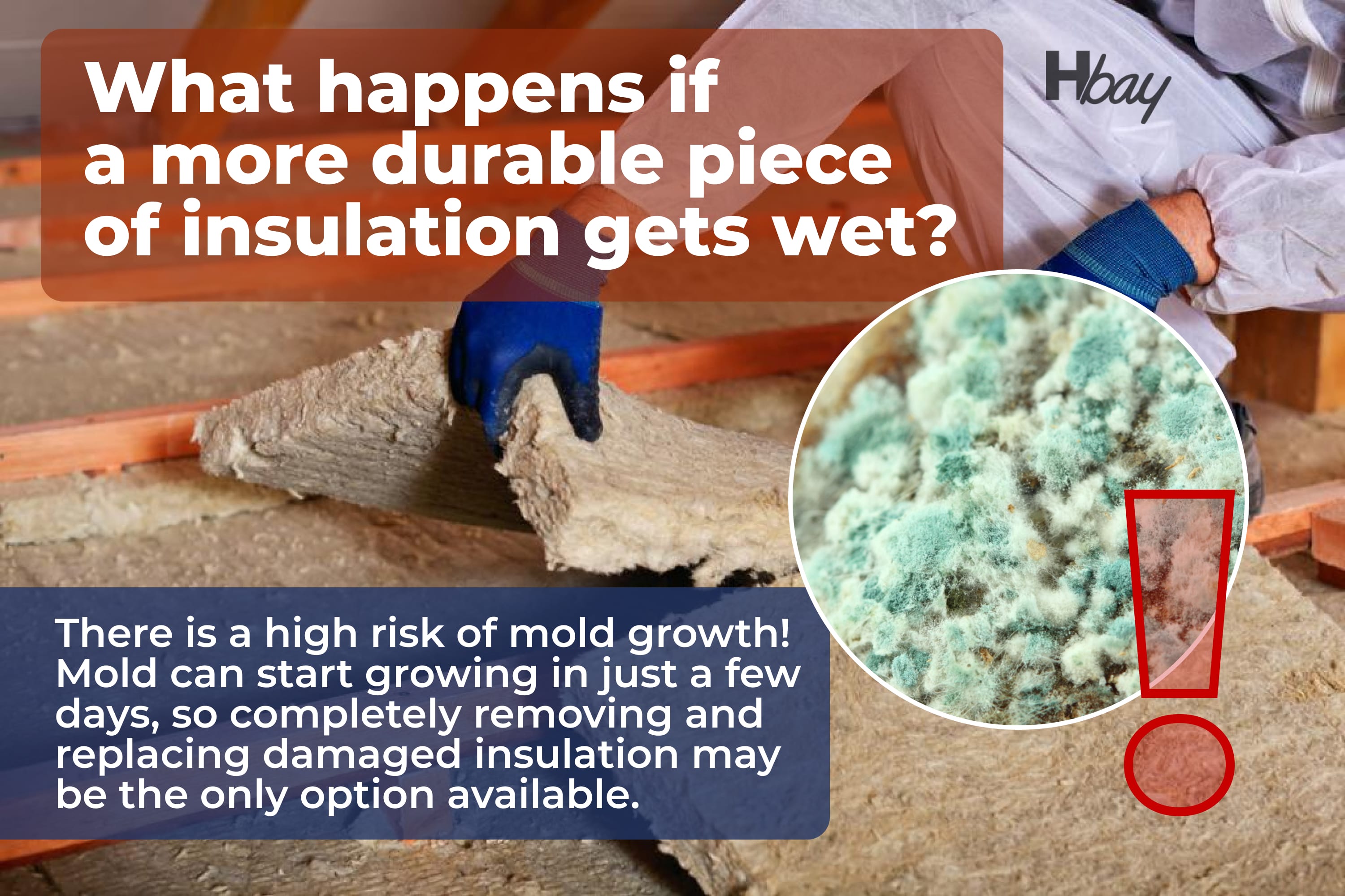 What happens if a more durable piece of insulation gets wet