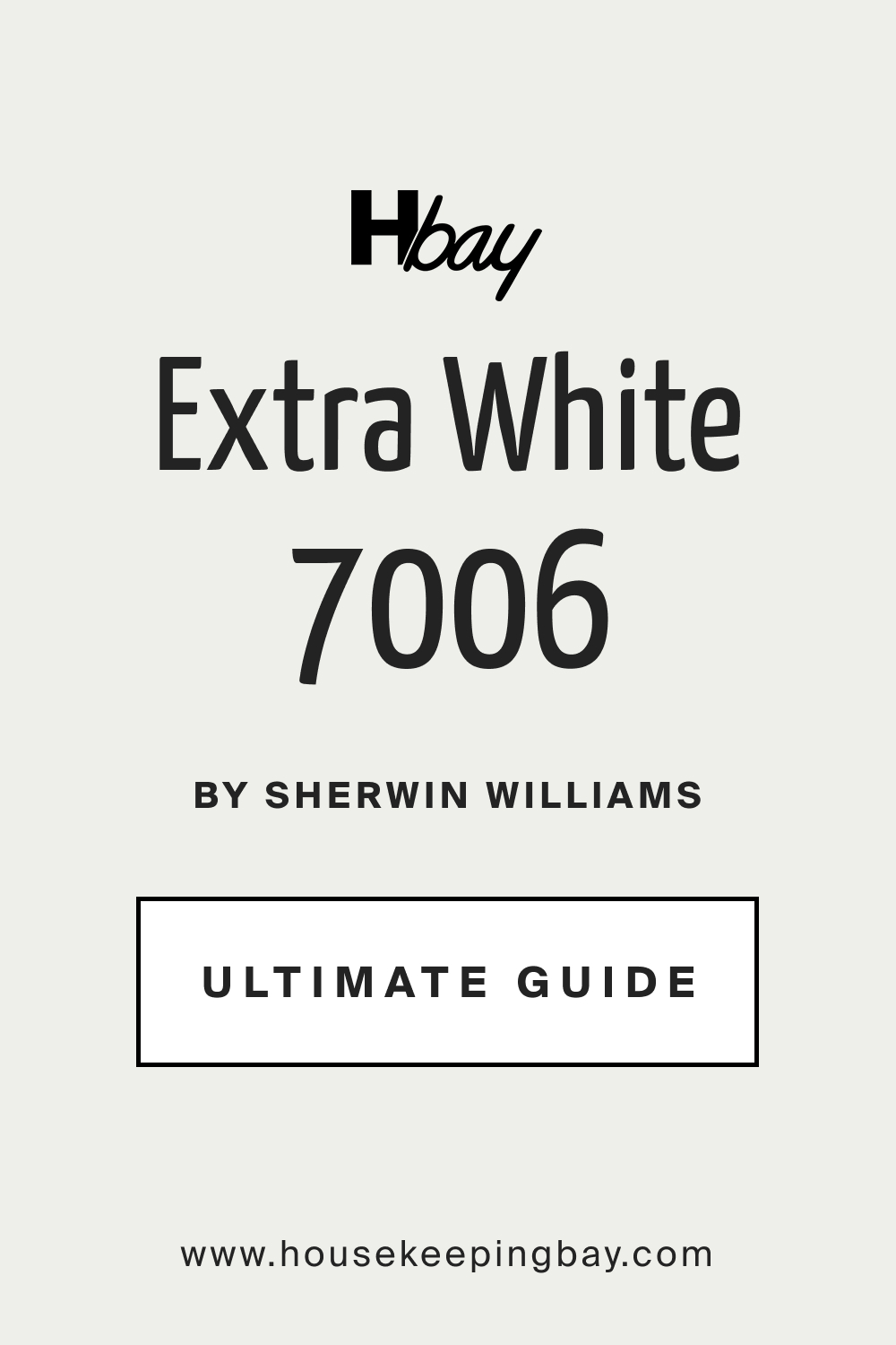 Extra White SW 7006 Paint Color by Sherwin Williams. Ultimate Guide