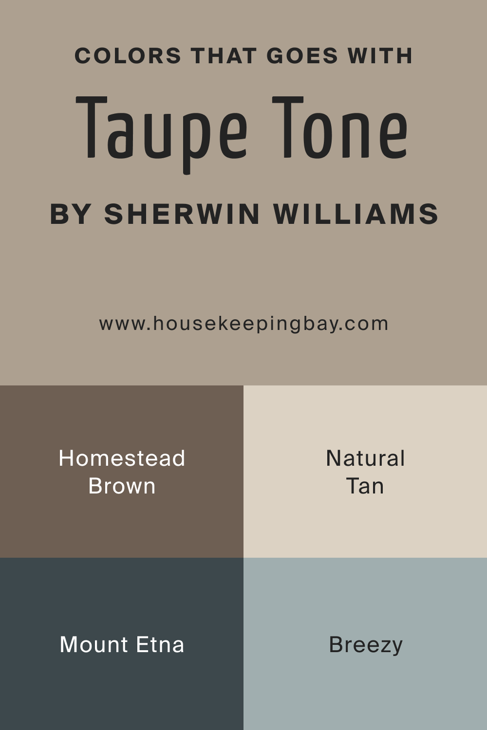 Colors that goes with Taupe Tone SW 7633 by Sherwin Williams