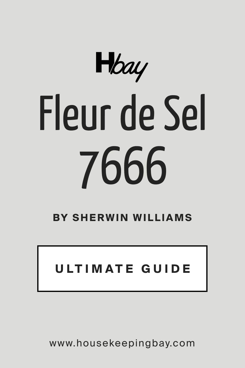 Fleur de Sel SW 7666 by Sherwin Williams Ultimate Guide