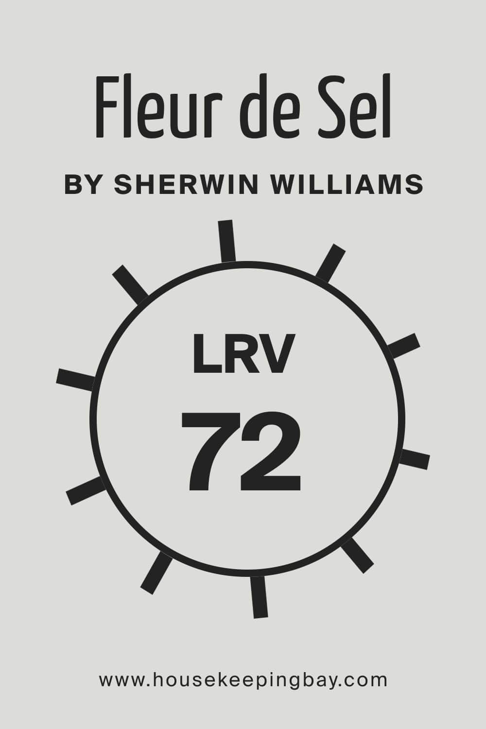 Fleur de Sel SW 7666 by Sherwin Williams. LRV – 72