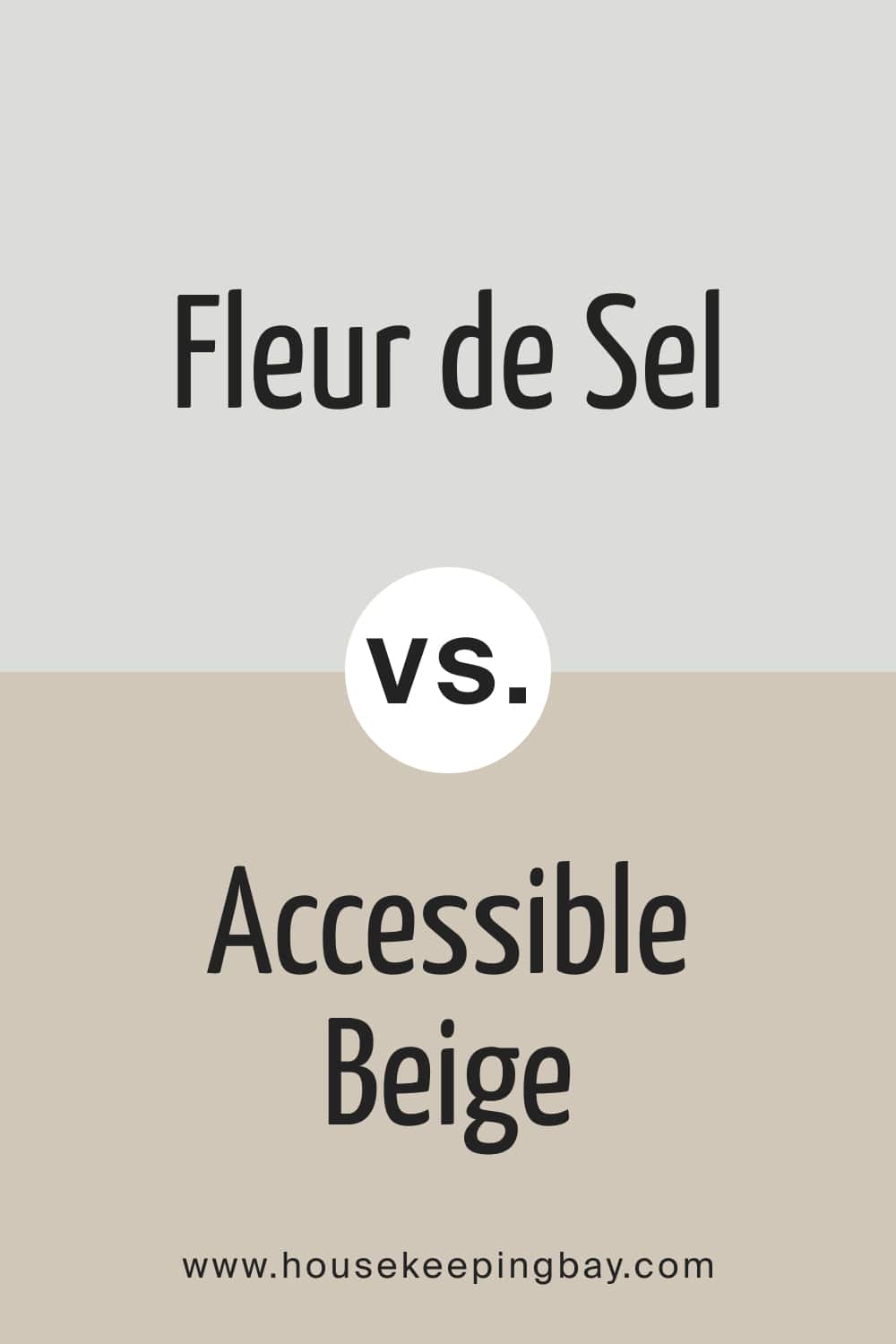 Fleur de Sel vs. Accessible Beige